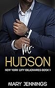 Mr. Hudson (New York City Billionaires #1)