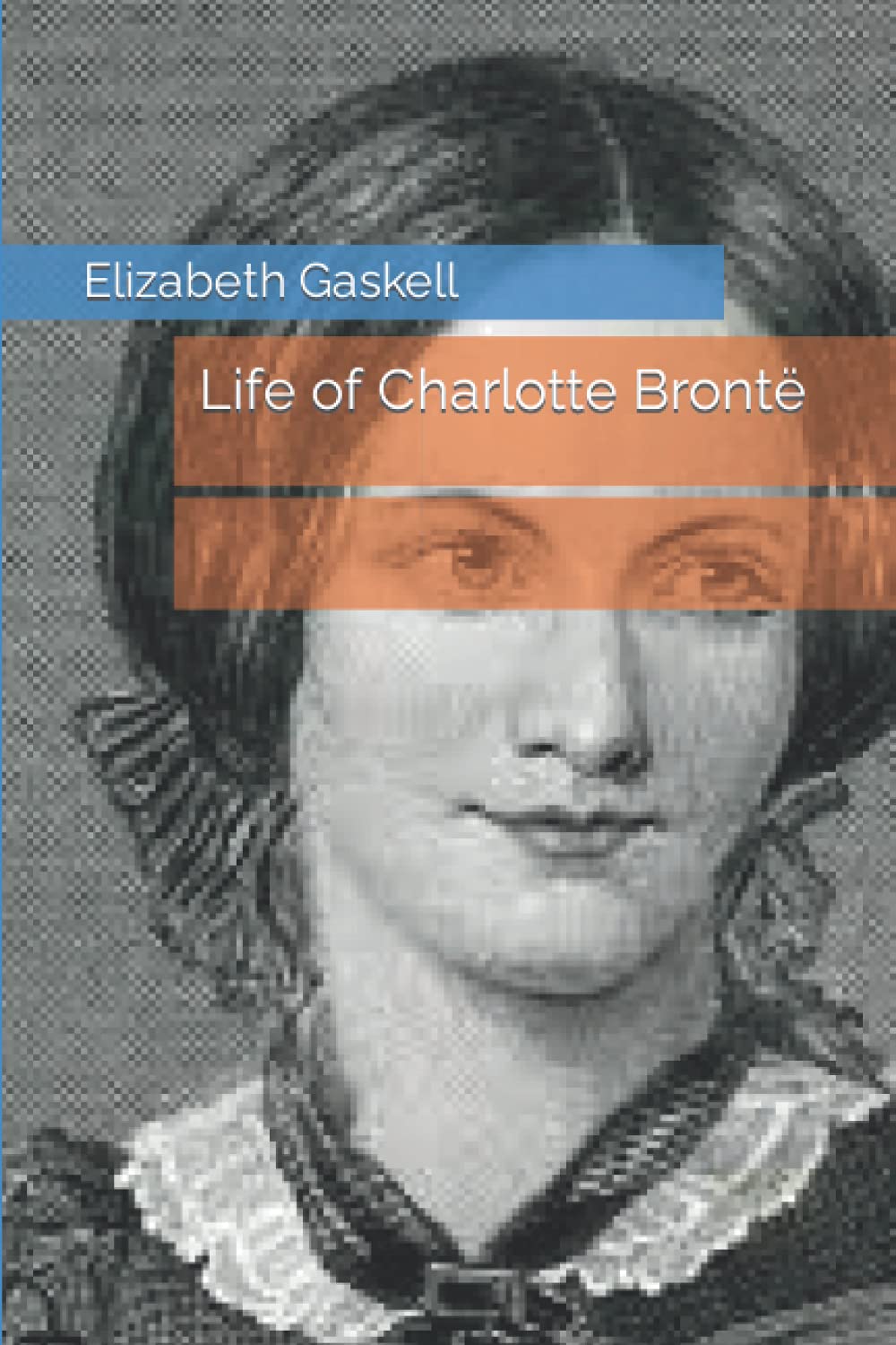 Life of Charlotte Brontë
