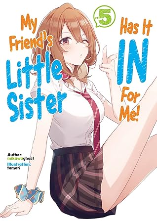 My Friend's Little Sister Has It In for Me! Volume 5 by mikawaghost