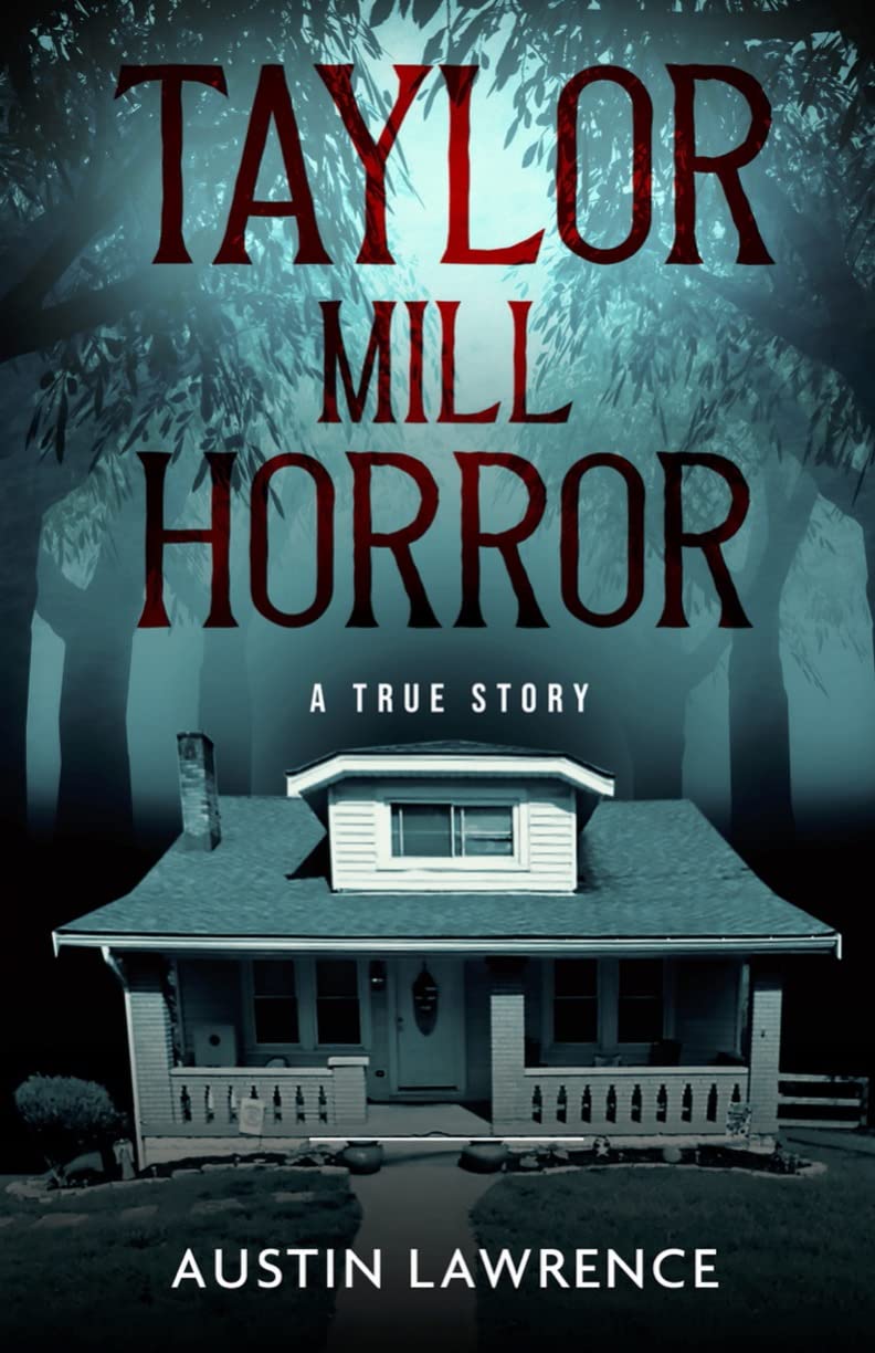 Taylor Mill Horror: A True Story (Kindle Edition)