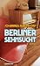 Berliner Sehnsucht
