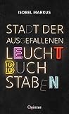 Stadt der ausgefallenen Leuchtbuchstaben Stadt der ausgefallenen Leuchtbuchstaben