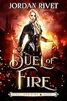 Book cover for Duel of Fire (Steel and Fire, #1)