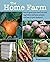 The Home Farm: How to grow ...