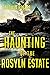 The Haunting of Rosyln Estate by Baldwin Rogers