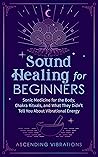 Sound Healing For...