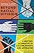 Beyond Racial Division: A Unifying Alternative to Colorblindness and Antiracism