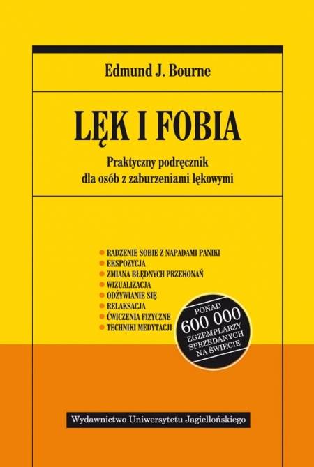 Lęk i fobia. Praktyczny podręcznik dla osób z zaburzeniami lękowymi