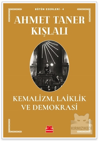 Kemalizm, Laiklik ve Demokrasi (Paperback)