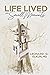 Life Lived in Small Moments by Leonard D Elkun