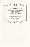 Testimonies on sexual behavior, adultery, and divorce Testimonies on sexual behavior, adultery, and divorce
