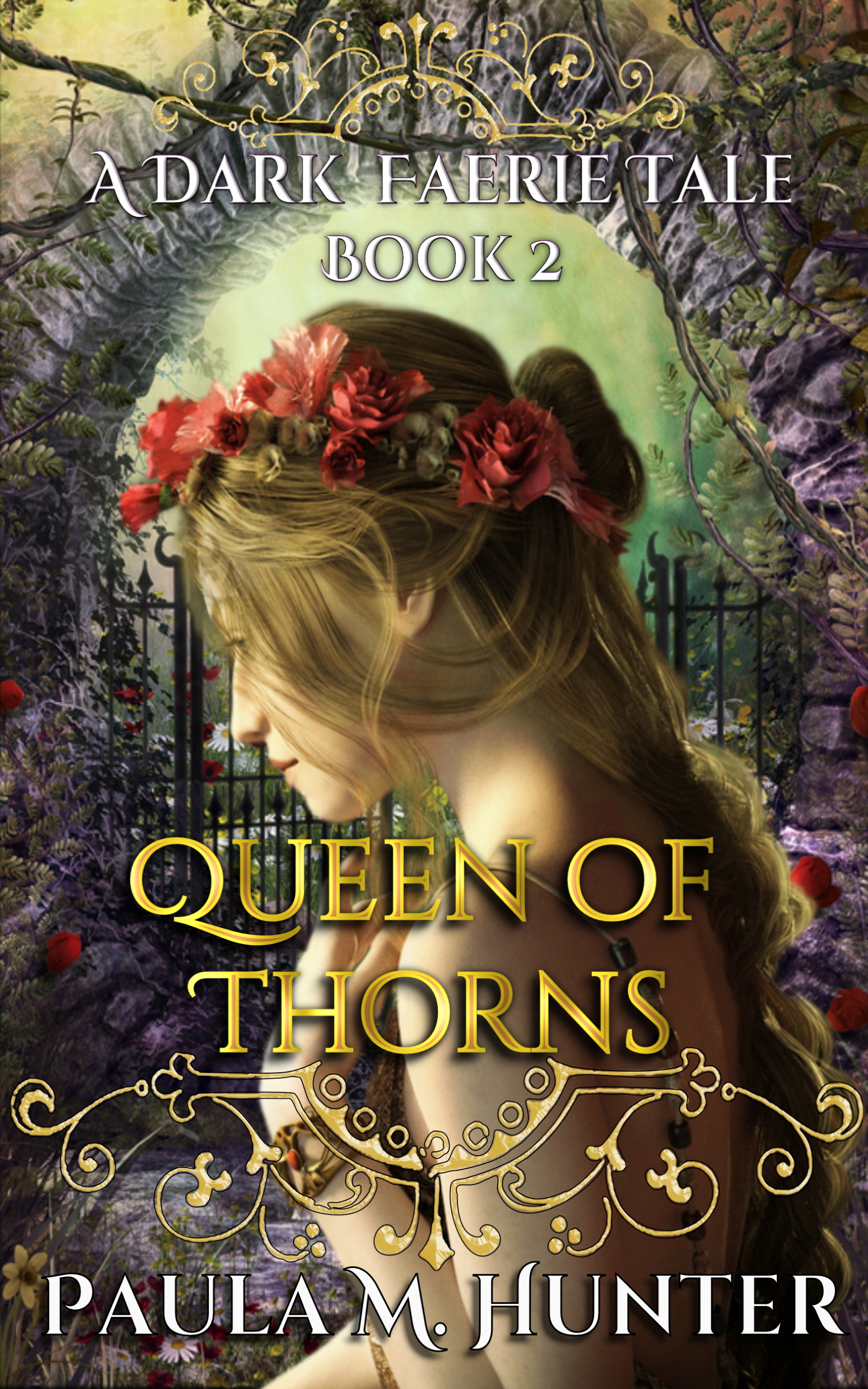 Queen of Thorns (A Dark Faerie Tale #2)