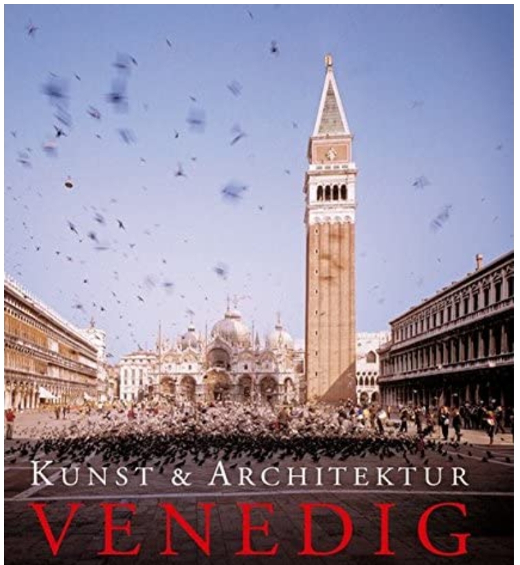 Kunst und Architektur. Venedig