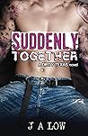 Suddenly Together
