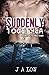 Suddenly Together (Dirty Texas #2)