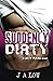 Suddenly Dirty (Dirty Texas)