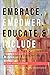 Embrace, Empower, Educate, and Include: Four Principles of Equity for Conscious Educators and Schools