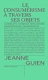 Le consumérisme à...