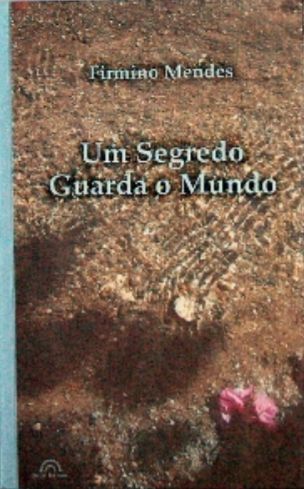 Um segredo guarda o mundo (Colecção Arco imperfeito) (Portuguese Edition)