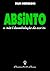 Absinto - A inútil deambulação da escrita