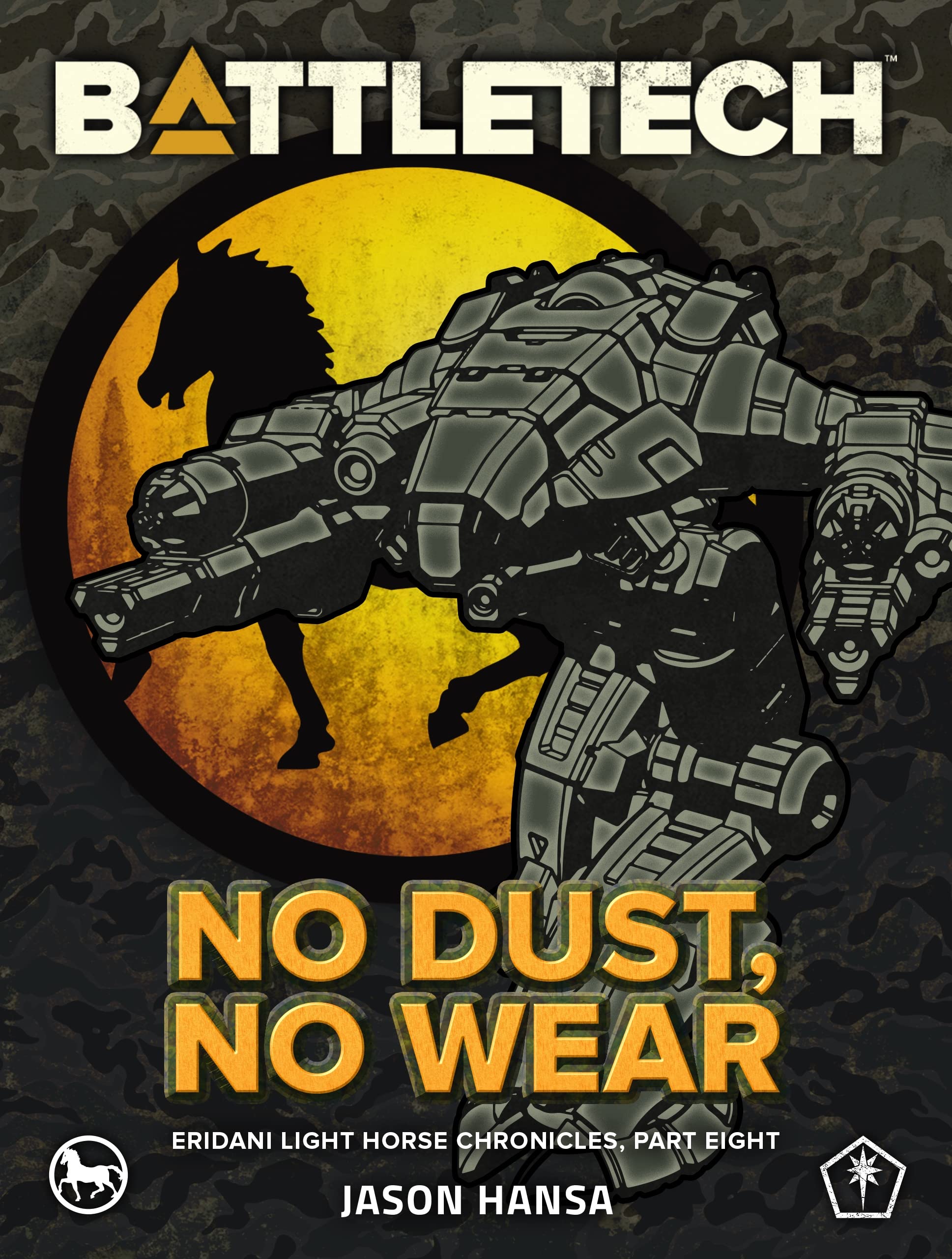 BattleTech: No Dust, No Wear: (Eridani Light Horse Chronicles, Part Eight)