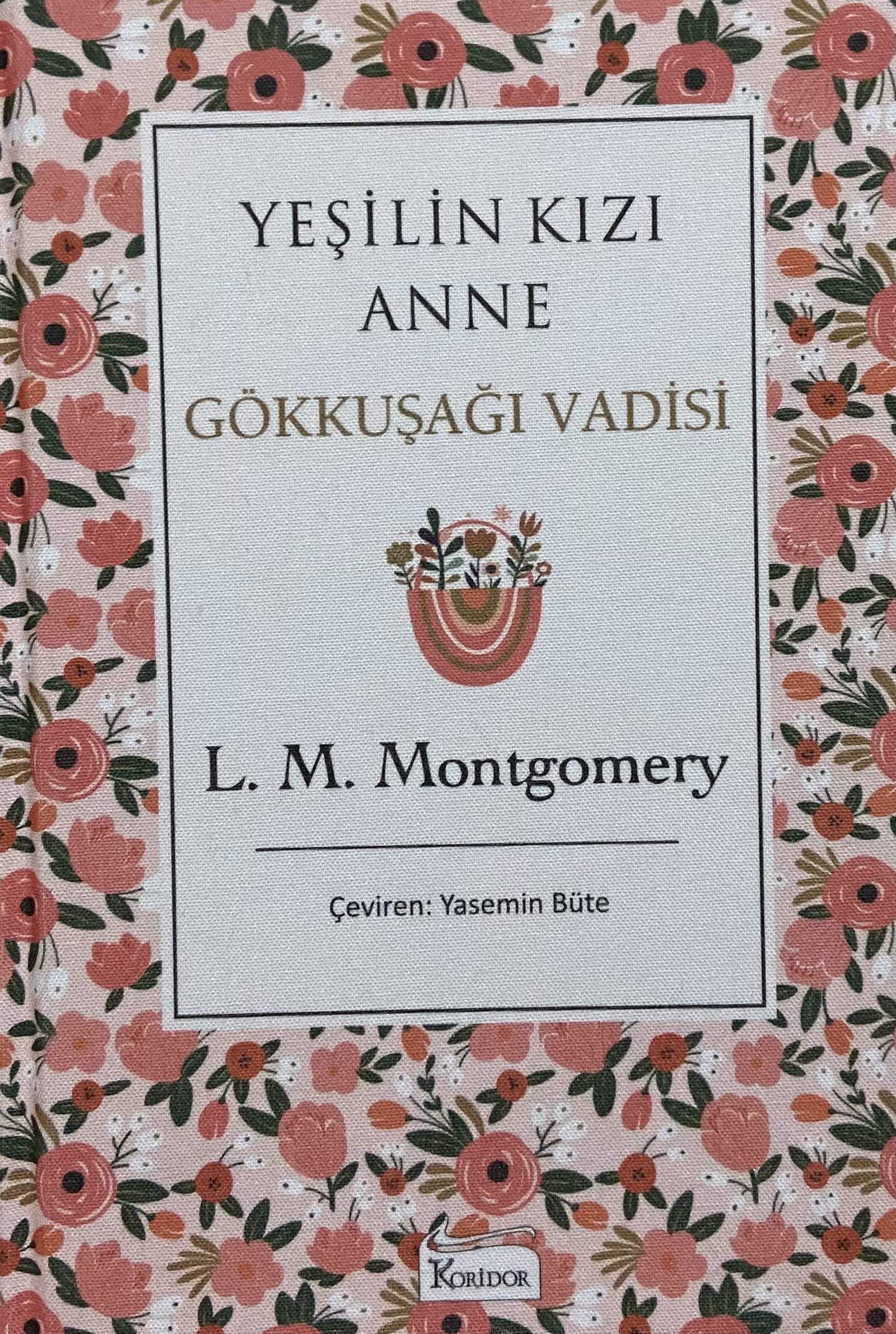 Yeşilin Kızı Anne Gökkuşağı Vadisi
