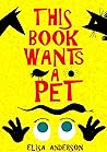 This Book Wants a...