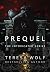 Prequel by Teresa Wolf Prequel by Teresa Wolf