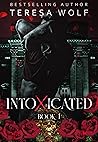 Intoxicated Book 1