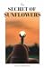 The Secret of Sunflowers