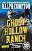 Ralph Compton Ghost Hollow Ranch by D.B. Pulliam