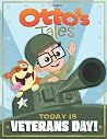 Otto's Tales: Today is Veterans Day! Otto's Tales: Today is Veterans Day!