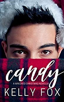 Candy (Wrecked #3.5)