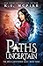 Paths Uncertain (The Souls ...