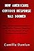 HOW AMERICANS COVID19 RESPONSE WAS DOOMED: The Trump Administration's Ineffective Planned Reaction To The Pandemic Which Involves Loss Of Lives.
