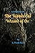 The Wonderful Wizard of Oz : With original illustrations
