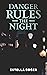 Danger Rules the Night
