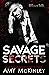 Savage Secrets (Mafia Elite, #4)