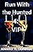 VIP (Run With the Hunted, #4)