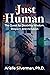 Just Human: The Quest for D...