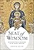 Seat of Wisdom: An Introduction to Philosophy in the Catholic Tradition