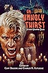 An Unholy Thirst: Fifteen Vampire Tales