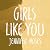 Girls Like You