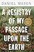 A Registry of My Passage upon the Earth: Stories