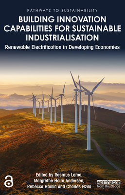 Building Innovation Capabilities for Sustainable Industrialisation (Pathways to Sustainability)
