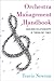 Orchestra Management Handbook: Building Relationships in Turbulent Times