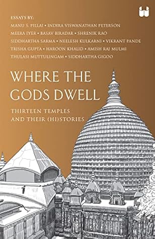Where the Gods Dwell: Thirteen Temples and their (hi)stories