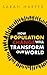 How Population Change Will Transform Our World