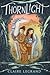Thornlight: A Classic Middle Grade Fantasy Quest for Kids (Ages 8-12) About Brave Twin Sisters and Witches