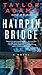 Hairpin Bridge: A Novel
